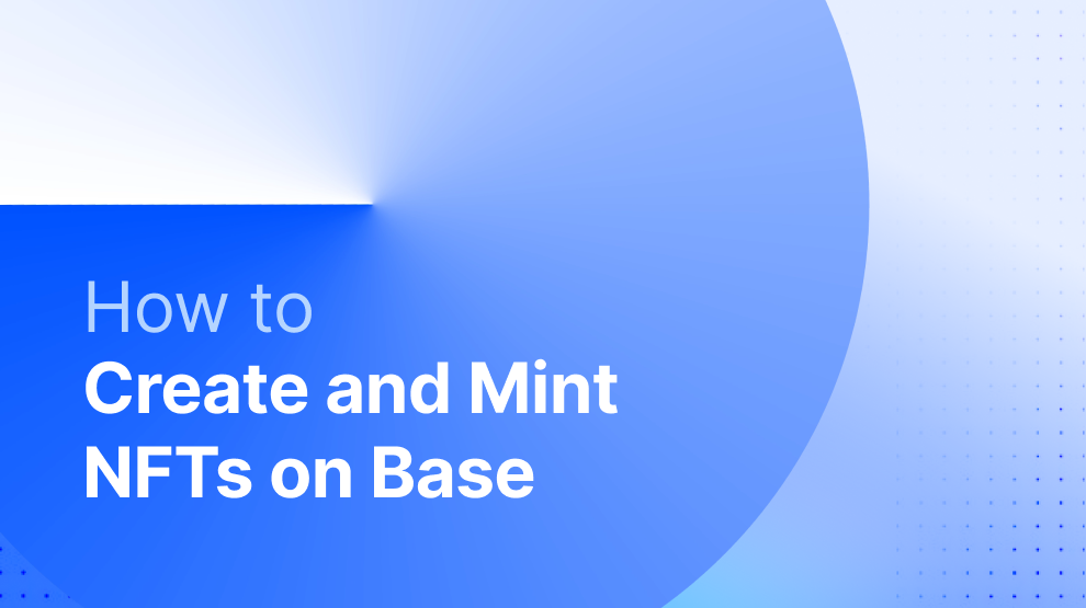 How To Create And Mint Nfts On Base