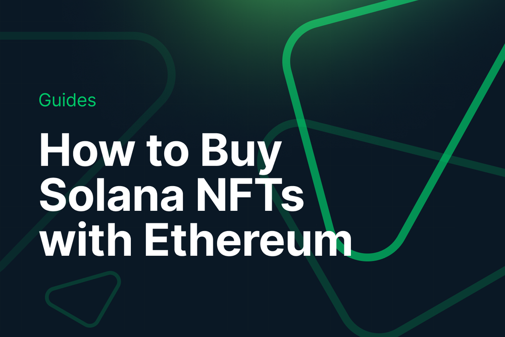 How to Buy Solana NFTs with Ethereum post image