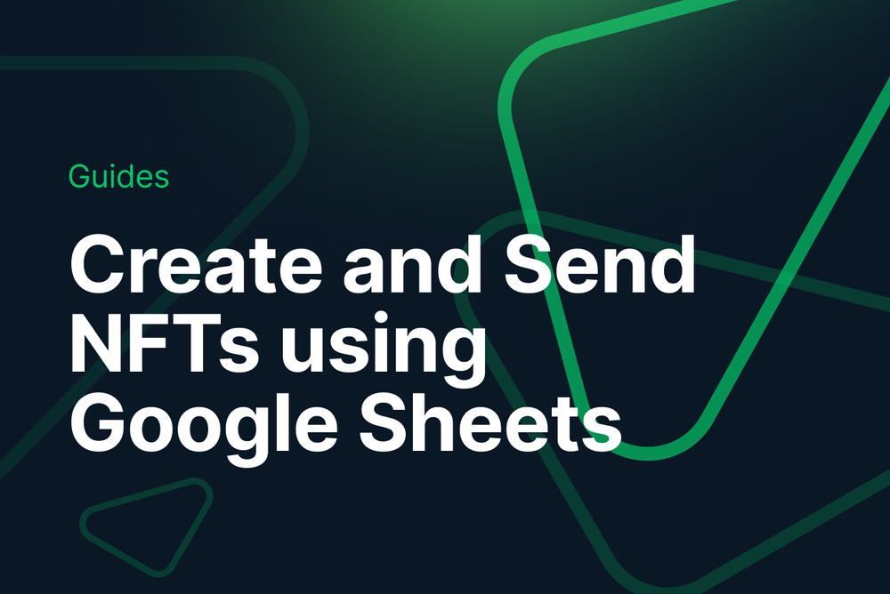 Create and Send NFTs using Google Sheets post image