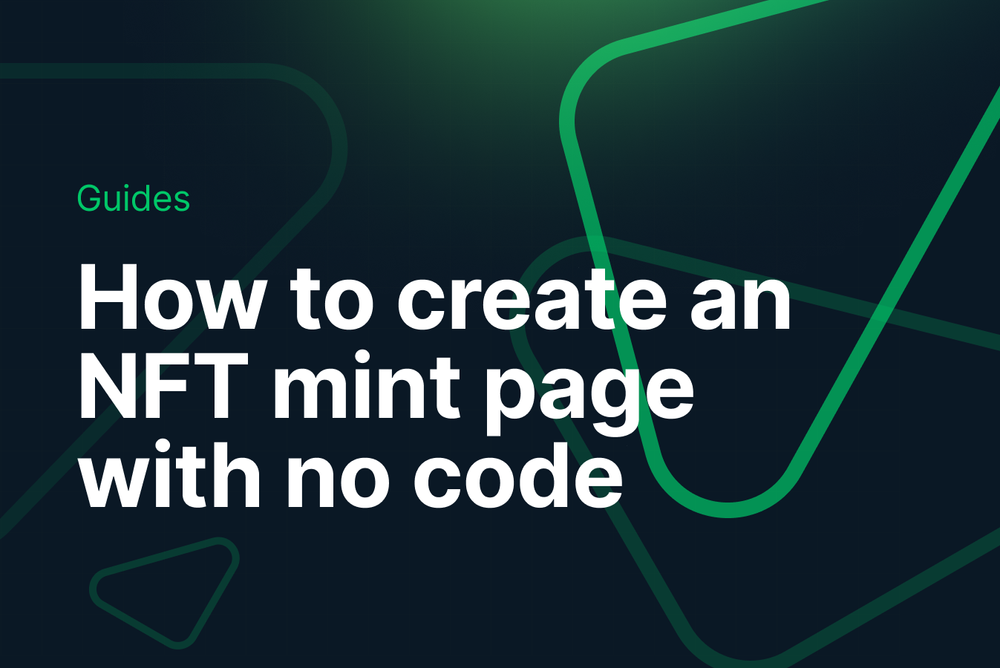 How To Set Up an NFT Mint Site with No Smart Contract Development post image