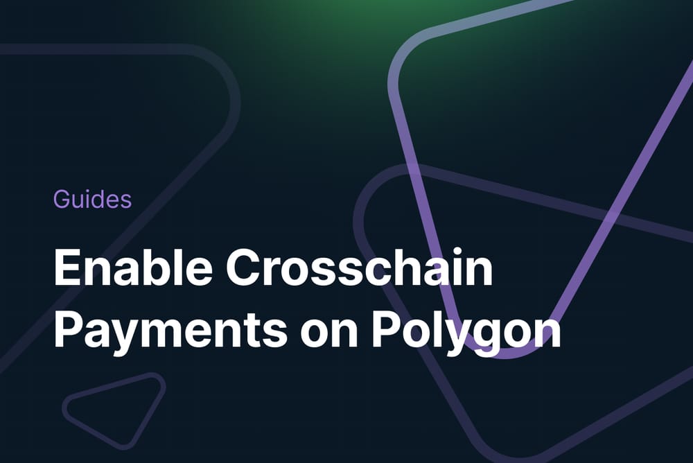 How to Enable NFT Crosschain Payments on Polygon with Crossmint post image