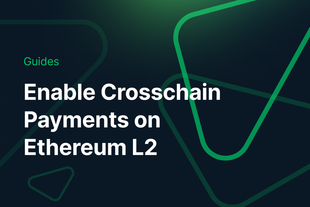 Enable Crosschain Payments on Ethereum L2