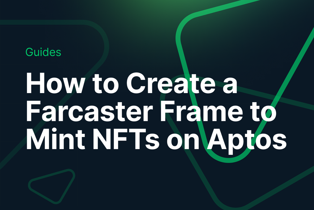 How to Create a Farcaster Frame to Mint NFTs on Aptos post image