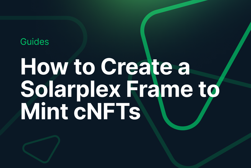 How to Create a Solarplex Frame to Mint Compressed NFTs on Solana post image