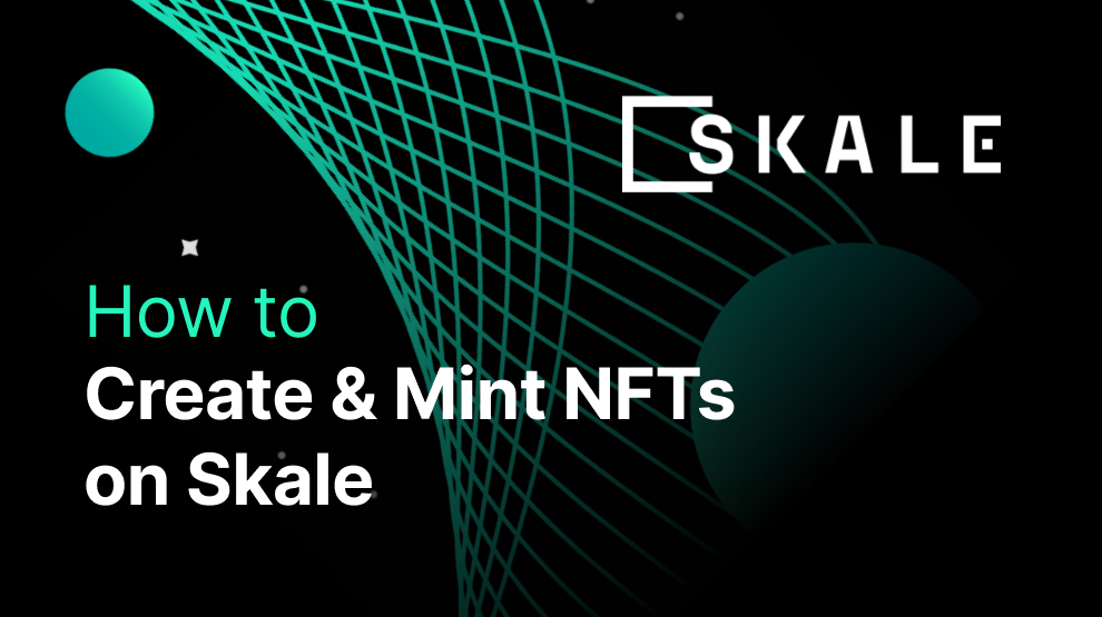 How to Create and Mint NFTs on SKALE post image