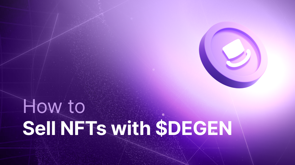 How to Sell NFTs with Degen post image