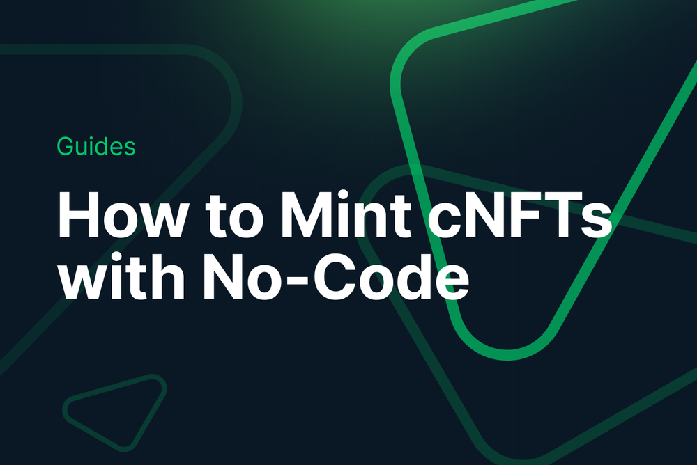 Compressed NFTs Explained: How to Mint cNFTs with No-Code post image