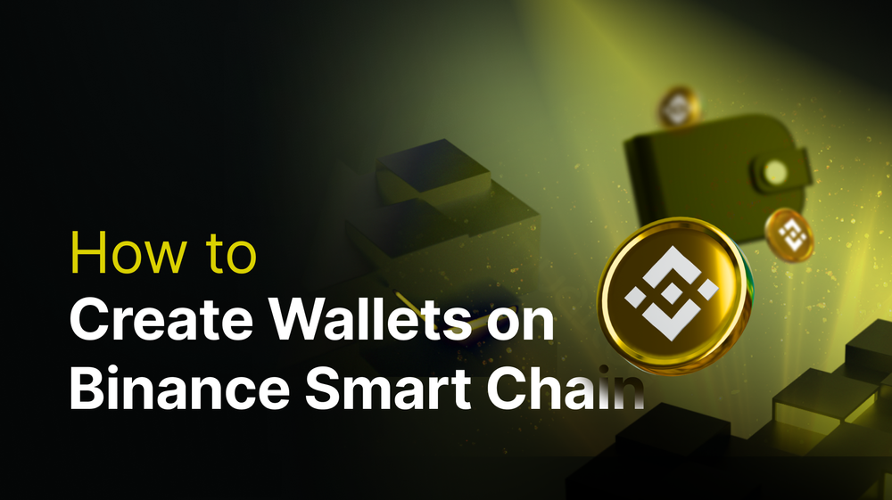 How to Create Wallets on Binance Smart Chain? post image