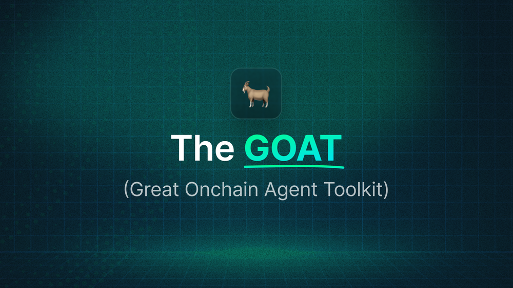 Introducing GOAT (Great Onchain Agent Toolkit) post image