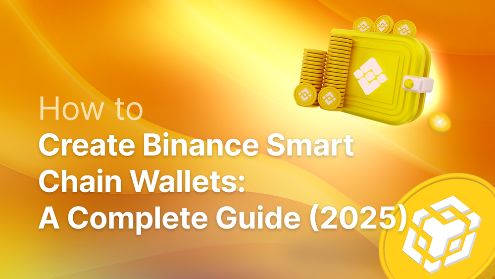 How to Create Binance Smart Chain Wallets: A Complete Guide (2025) post image