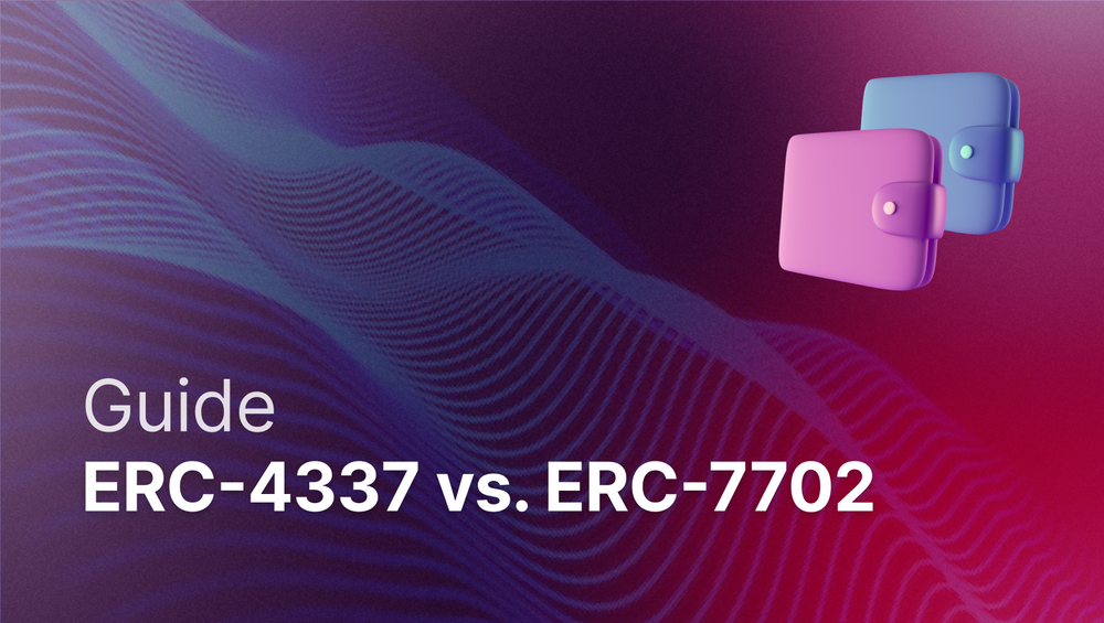 ERC-4337 vs. ERC-7702: Choosing the Best Embedded Wallet Standard for Your App post image