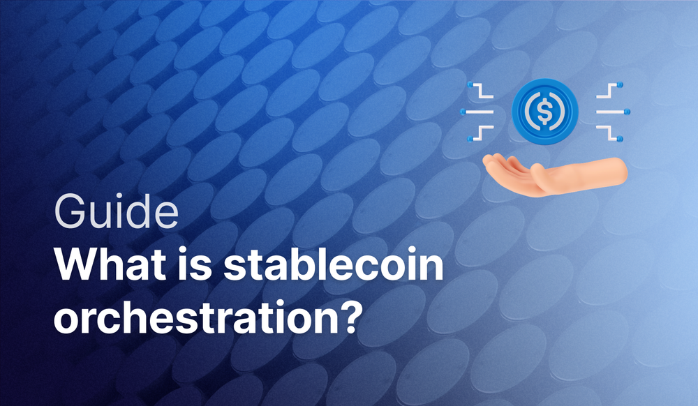 What is stablecoin orchestration? post image