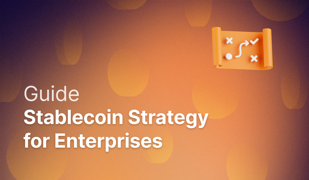 Stablecoin Strategy Guide: Why Every Enterprise Needs a Plan post image