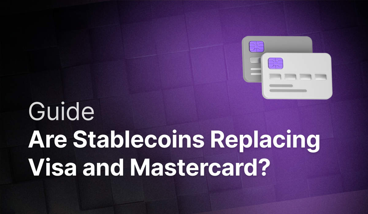 Are Stablecoins Replacing Visa and Mastercard?