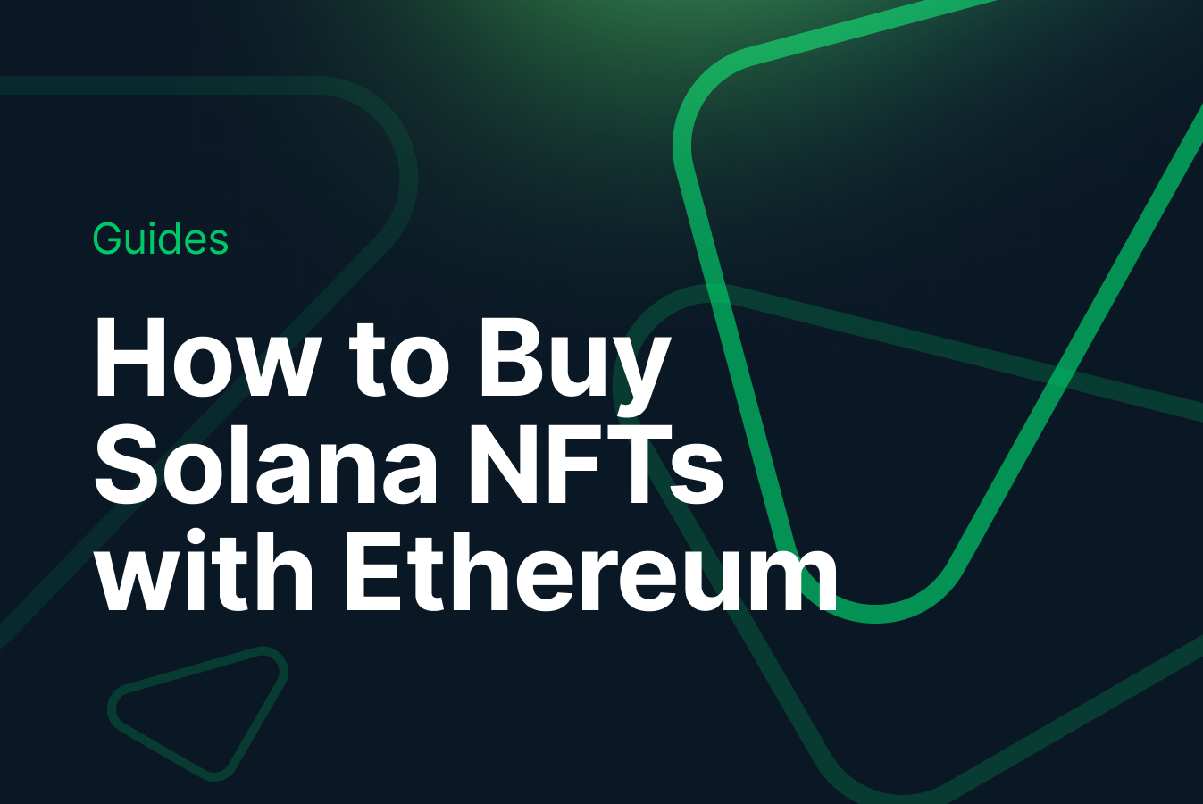 How to Buy Solana NFTs with Ethereum