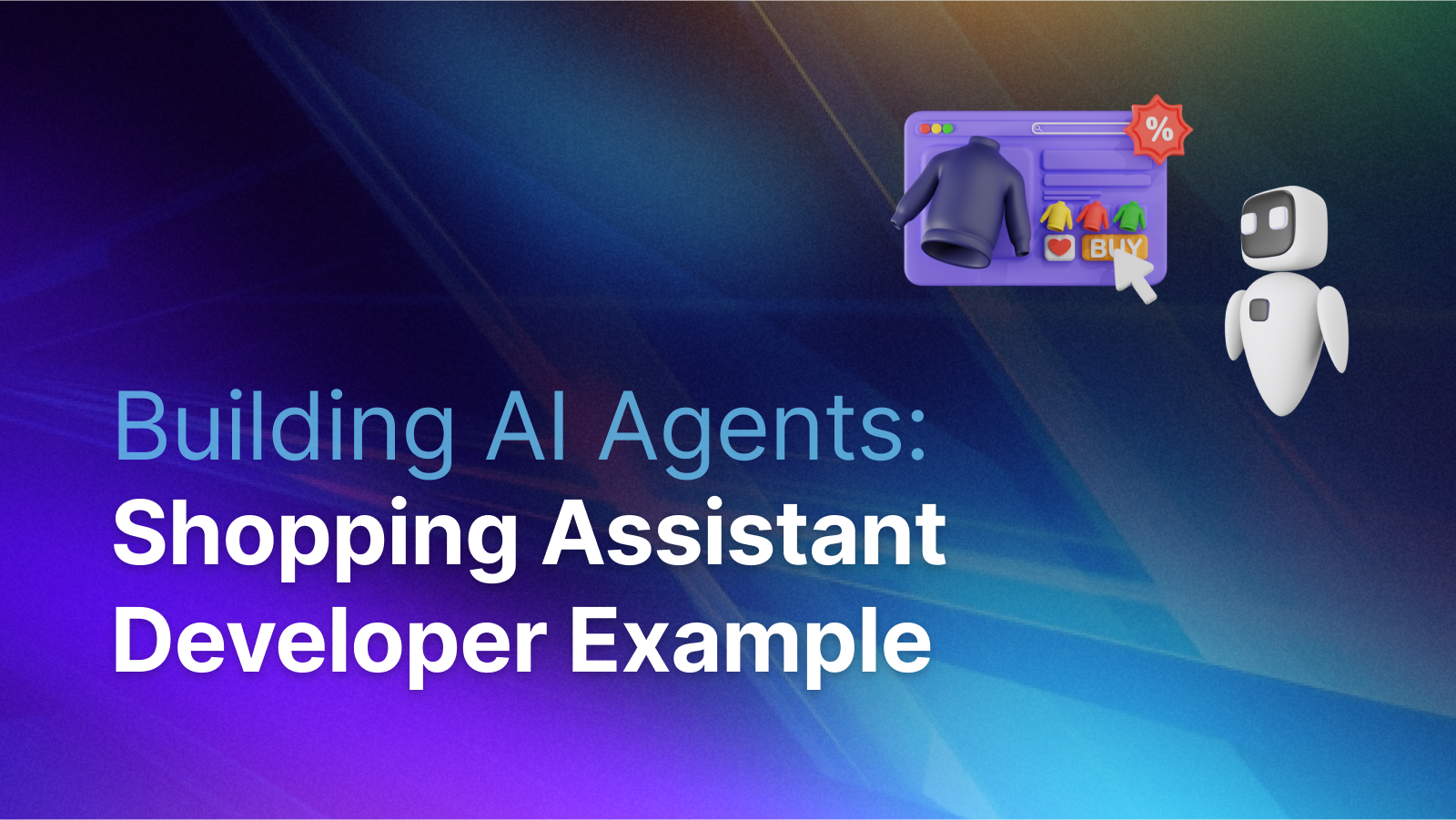 Building AI Agents: Shopping Assistant Developer Example