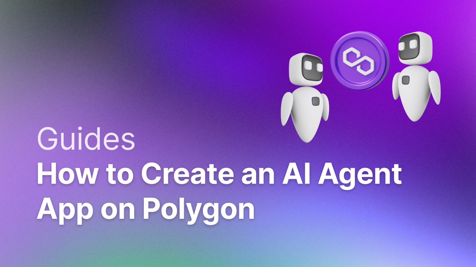 How to Create an AI Agent App on Polygon