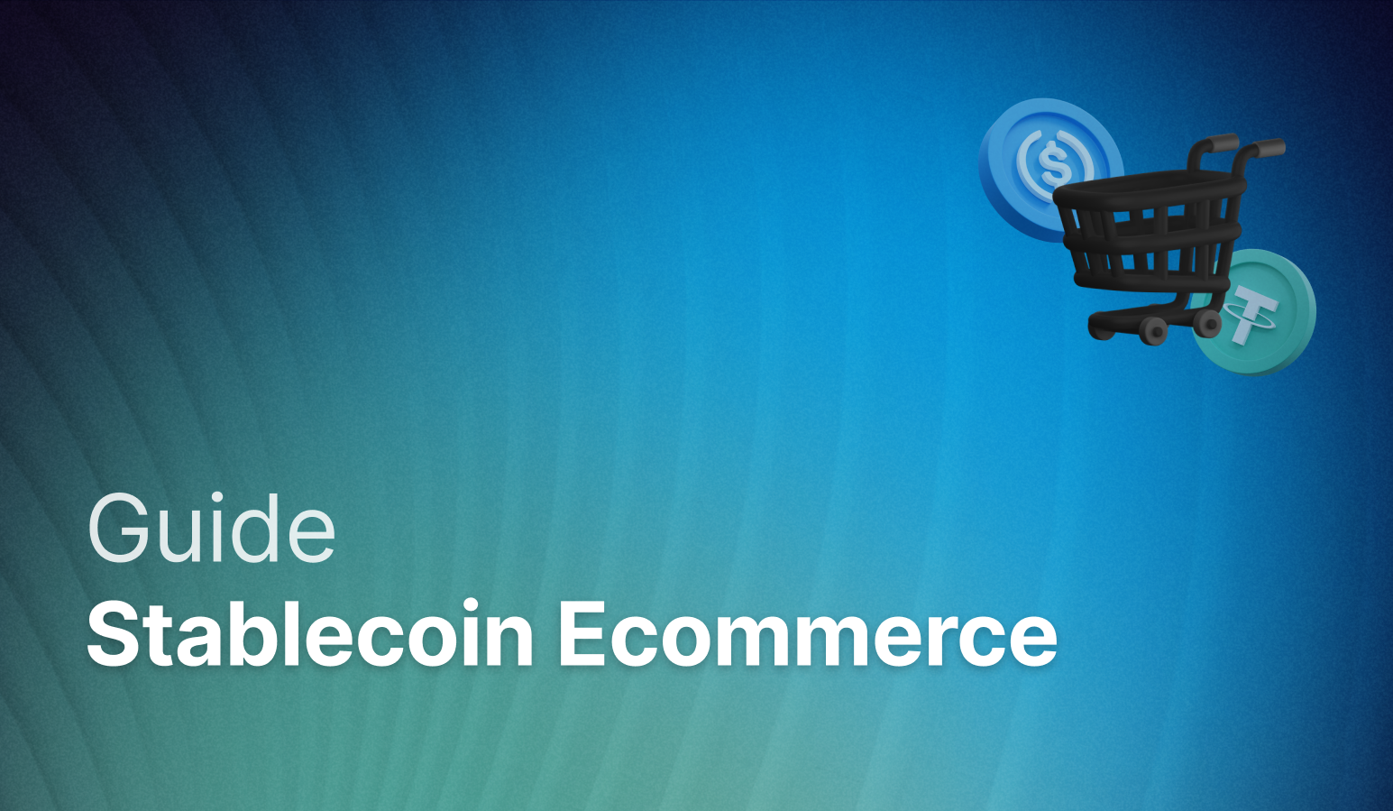 Stablecoin Ecommerce: The D2C Payments Infrastructure that Merchants Need