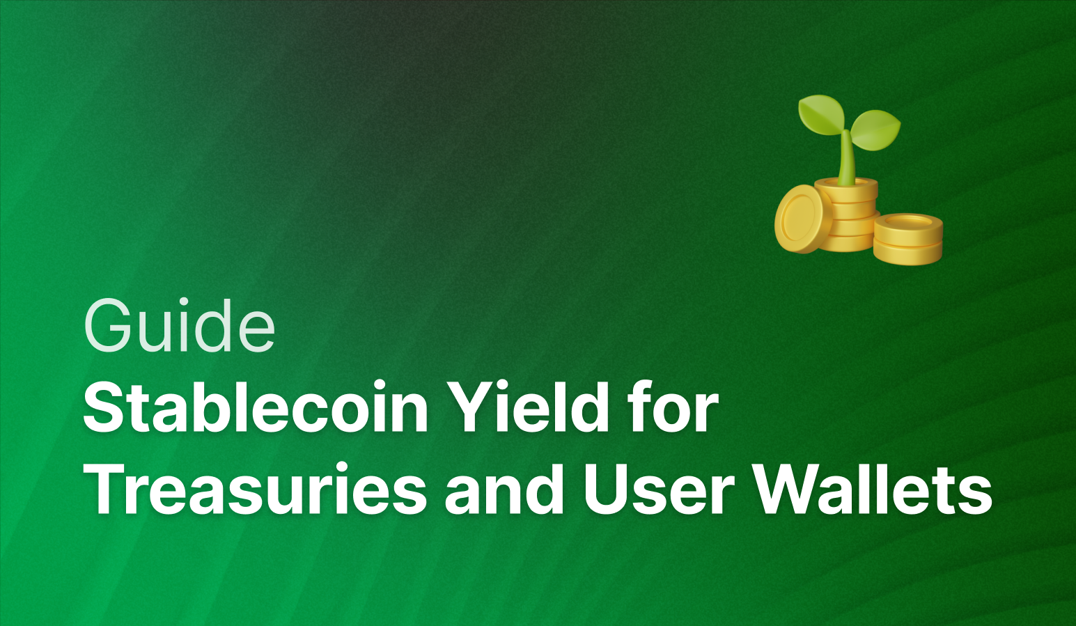 How can companies access stablecoin yield for treasuries and user wallets?