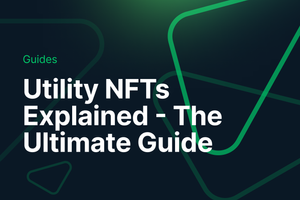 Utility NFTs Explained - The Ultimate Guide post feature image