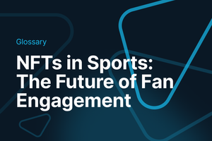 NFTs in Sports: The Future of Fan Engagement post feature image