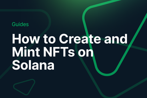 How to Create and Mint NFTs on Solana post feature image