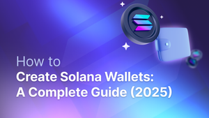 How to Create Wallets on Solana: A Complete Guide (2025) post feature image