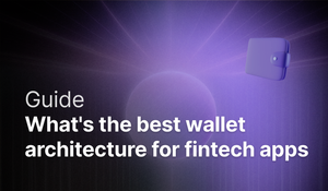 What's the best wallet architecture for fintech apps? post feature image