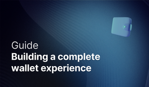 What do I actually need to build a complete wallet experience? post feature image