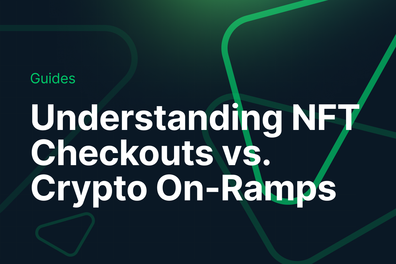Understanding NFT Checkouts vs. Crypto On-Ramps